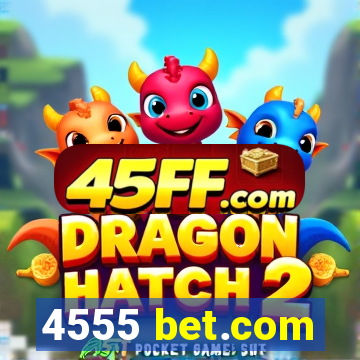 4555 bet.com
